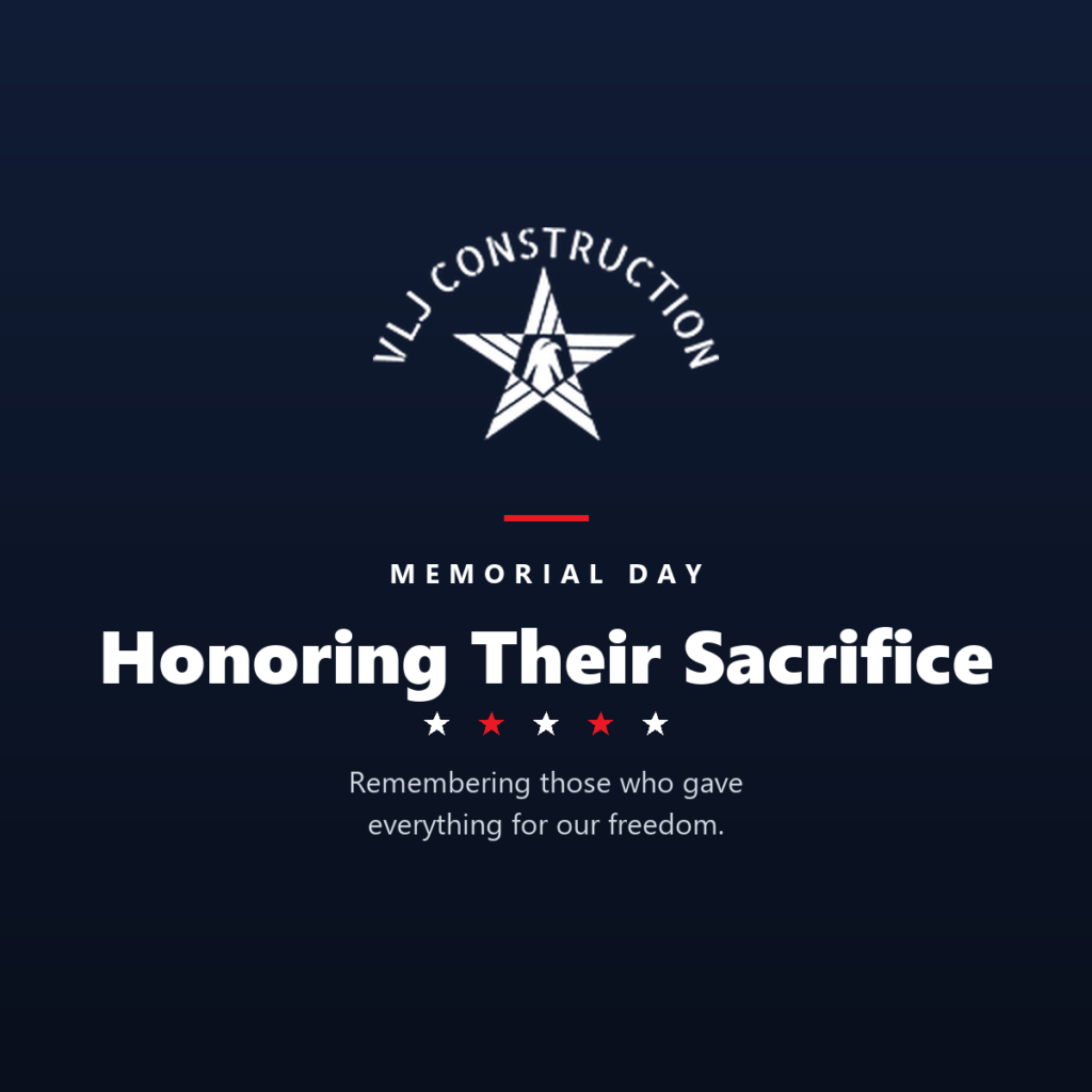 VLJ Construction Memorial Day tribute